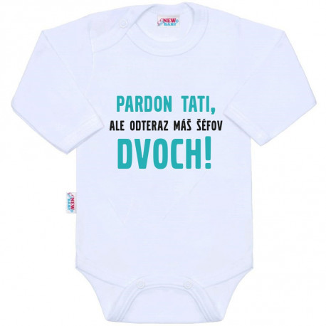 NEW BABY Body s potlačou New Baby Pardon tati,... máš šéfov dvoch!!